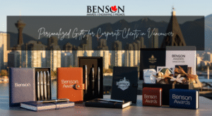 Personalized Gifts for Corporate Clients in Vancouver